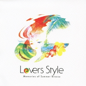 Lovers Style～Memories of Summer Breeze～