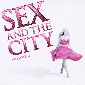 モア・ミュージック ｆｒｏｍ 「セックス・アンド・ザ・シティ」