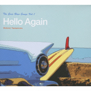 The Ever Blue Songs 『Hello Again』