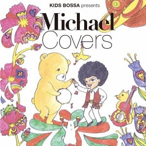 KIDS BOSSA presents Michael Covers
