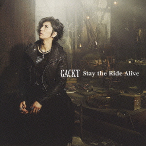 Stay the Ride Alive ［CD+DVD］＜通常盤＞