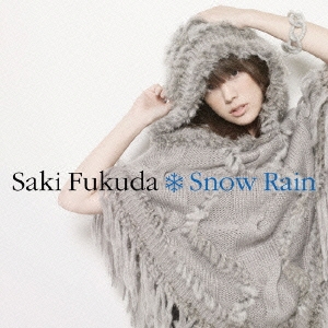 Snow Rain ［CD+DVD］＜初回生産限定盤＞
