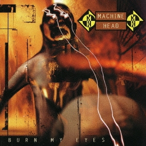 バーン･マイ･アイズ