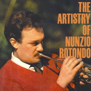 THE ARTISTY OF NUNZIO ROTONDO＜初回生産限定盤＞
