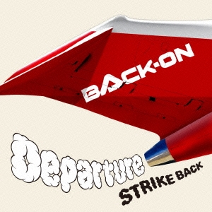 Departure/STRIKE BACK ［CD+DVD］