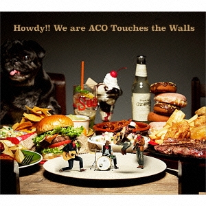 NICO Touches the Walls/Howdy!! We are ACO Touches the Walls ［CD+ 