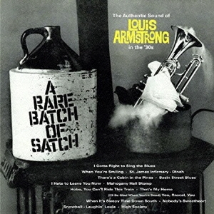 A RARE BATCH OF SATCH + THE AUTHENTIC SOUND OF LOUIS ARMSTRONG IN THE '30S +12