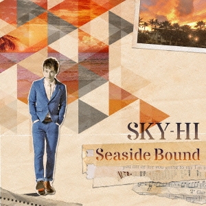 Seaside Bound ［CD+DVD］