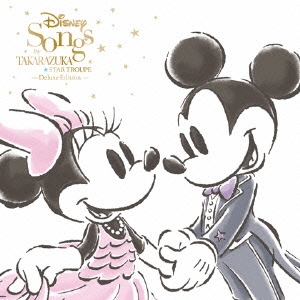 Disney Songs by TAKARAZUKA ［CD+DVD］