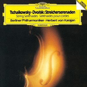 ヘルベルト・フォン・カラヤン/チャイコフスキーu0026ドヴォルザーク:弦楽セレナード