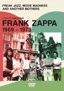 フランク・ザッパの軌跡 1969-1973