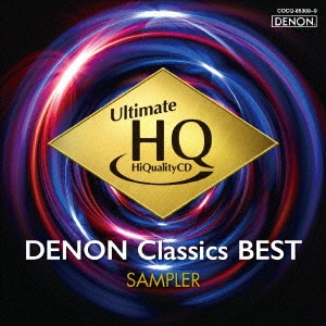 UHQCDの世界! DENON クラシック・ベスト 聴き比べ用サンプラー ［UHQCD+CD］