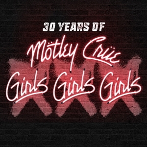 XXX: 30 Years of Girls, Girls, Girls ［CD+DVD］＜初回生産限定盤＞