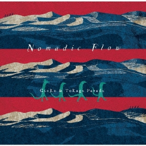 TOWER RECORDS ONLINE㤨Gecko & Tokage Parade/Nomadic Flow[TKGR-011]פβǤʤ1,500ߤˤʤޤ