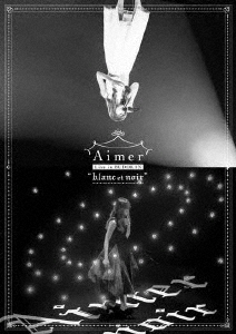 Aimer Live in 武道館 ”blanc et noir”＜通常版＞ Blu-ray Disc