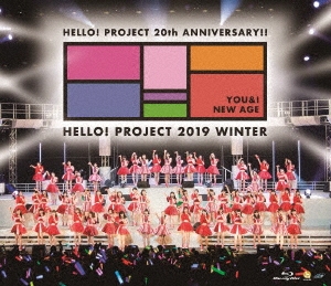 Hello! Project 20th Anniversary!! Hello Project 2019 WINTER ～YOU & I～・～NEW AGE～