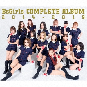 BsGirls/BsGirls COMPLETE ALBUM 2014-2019 2CD+DVDϡTYPE-A[AVCD-96304B]