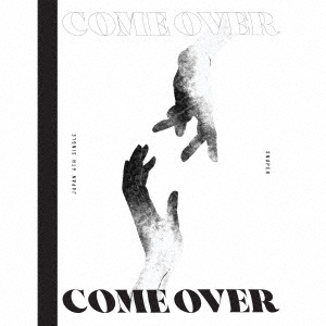 Come Over ［CD+DVD］＜初回限定盤＞