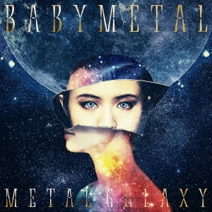 METAL GALAXY -JAPAN Complete Edition-＜初回生産限定 MOON盤 - Japan Complete Edition -＞