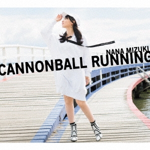 CANNONBALL RUNNING ［CD+Blu-ray Disc+スペシャルフォトブック］＜初回限定盤＞