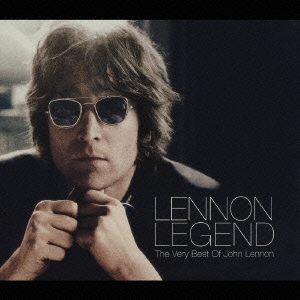 John Lennon/レノン・レジェンド～ザ・ヴェリー・ベスト・オブ・ジョン