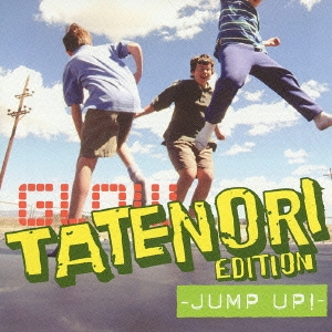 GLOW タテノリEDITION -JUMP UP!ー