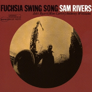 Sam Rivers/Fuchsia Swing Song＜限定盤＞
