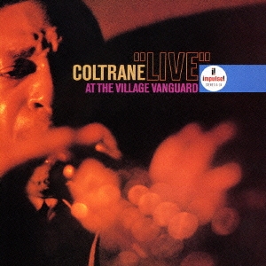 ライヴ・アット・ザ・ヴィレッジ・ヴァンガード＜生産限定特別価格盤＞
