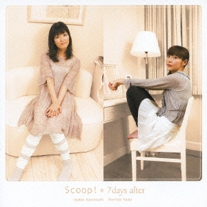 Scoop! / 7days after ［CD+DVD］＜初回限定盤＞