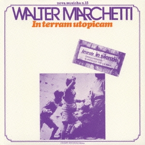 Walter Marchetti/IN TERRAM UTOPICAM[POCE-1226]