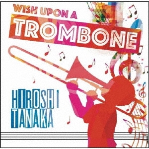 Wish upon a Trombone
