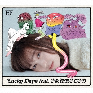 Lucky Days feat. OKAMOTO'S ［CD+Blu-ray Disc］＜初回生産限定盤＞