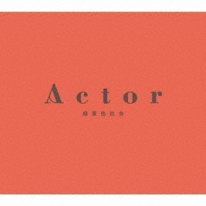 Actor ［CD+Blu-ray Disc］＜初回生産限定盤＞