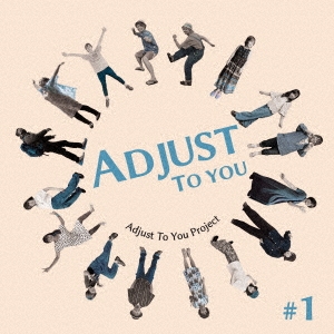 Adjust To You Project/ADJUST TO YOU#1[MRCD-031]