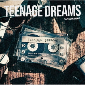 TEENAGE DREAMS＜通常盤＞