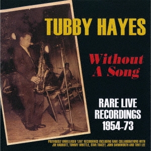 Tubby Hayes/ȡ󥰡쥢饤쥳ǥ󥰥1954-73㴰ס[UVJZ-10210]