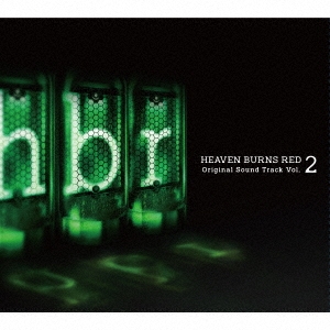 HEAVEN BURNS RED Original Sound Track Vol.2＜完全生産限定盤＞