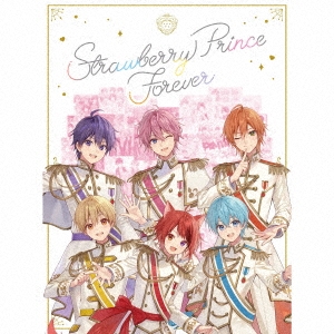 Strawberry Prince Forever [4CD+Blu-ray Disc+ブックレット+ステッカーブックレット]＜初回限定盤＞