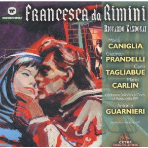 ザンドナイ:歌劇「フランチェスカ:ダ･リミニ」(全曲)