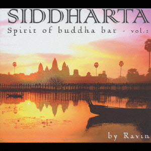 Siddharta:Spirit of Buddha Bar-Vol.2 compiled and mixed by Ravin