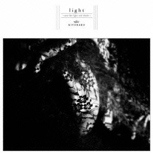 清春/light～saw the light and shade～ ［CD+DVD］