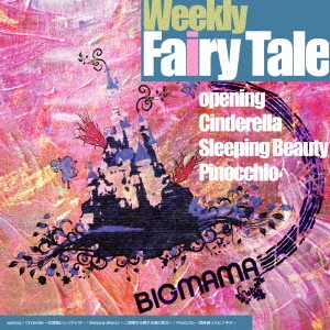 BIGMAMA/Weekly Fairy Tale[RX-022]