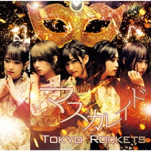 Tokyo Rockets マスカレイド Type Kana