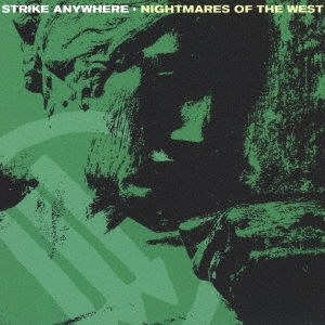 Strike Anywhere/NIGHTMARES OF THE WEST[IG-096]
