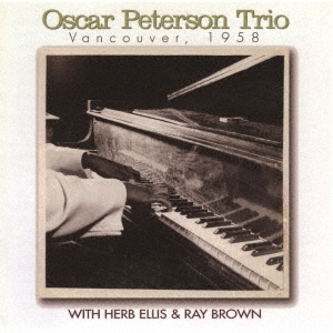Oscar Peterson Trio/Х󥯡С1958㴰ס[CDSOL-47301]