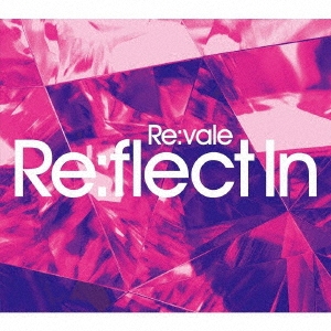 Re:flect In ［CD+オリジナルグッズ(ペーパーキャンバスA Ver.)］＜初回限定盤A＞