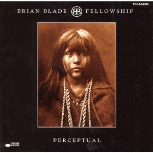 Brian Blade &The Fellowship Band/ѡץ奢[UCCU-5969]