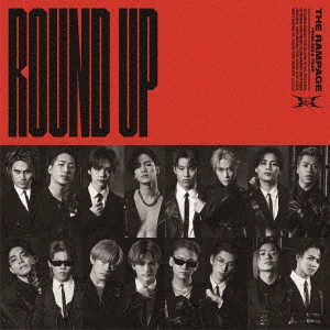 THE RAMPAGE from EXILE TRIBE/ROUND UP feat.MIYAVI/KIMIOMOU[RZCD-77630]