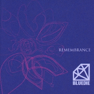 BLUEDIE/Remembrance[HH-026]