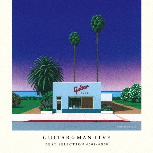 GuitarMan LIVE/GuitarMan LIVE BEST SELECTION #001-#008ס[GM-0033]